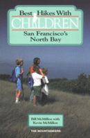 Best Hikes With Children: San Francisco's North Bay 0898862760 Book Cover