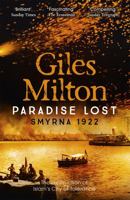 Paradise Lost: Smyrna 1922, The Destruction Of Islam's City Of Tolerance 0340962348 Book Cover