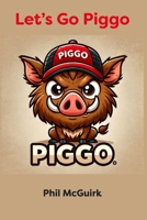 Let's Go Piggo 1763823369 Book Cover