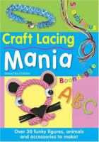 Craft Lacing Mania 0715324799 Book Cover