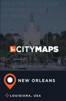 City Maps New Orleans Louisiana, USA 1545119678 Book Cover