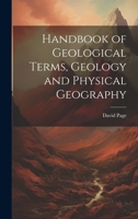 Handbook of Geological Terms, Geology and Physical Geography 1021450847 Book Cover