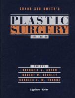 Grabb and Smith's Plastic Surgery 0316322555 Book Cover