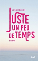 Juste un peu de temps 2234085853 Book Cover