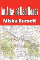 An Atlas of Bad Roads 194931393X Book Cover