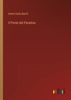 Il Ponte del Paradiso 1478183985 Book Cover