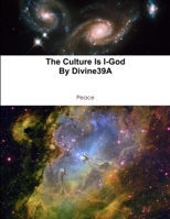 The Culture Is I-God 0557596858 Book Cover
