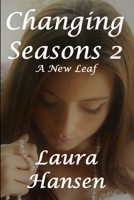 Changin Seasons 2 "A New Leaf" 1794856757 Book Cover