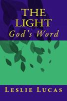 The Light: God's Word 1499131518 Book Cover
