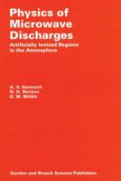 Physics of Microwave Discharges: Artificially Ionized Regions in the Atmosphere 905699008X Book Cover