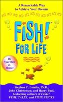 Für immer Fish!: Wie Sie die Fish!-Philosophie verankern und Ihre Motivation frisch halten 1401300715 Book Cover