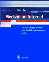 Medizin Im Internet: Evidence-Based-Medicine Und Qualitatsmanagement Online 3540413162 Book Cover