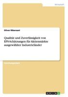 Qualit�t und Zuverl�ssigkeit von EPS-Sch�tzungen f�r Aktienm�rkte ausgew�hlter Industriel�nder 3640473582 Book Cover