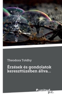 Érzések és gondolatok kereszttüzében állva... null Book Cover