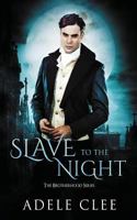 Slave to the Night 0993283292 Book Cover