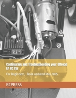 Configuring and Troubleshooting your Offroad EP RC Car: For Beginners B0884BSJG5 Book Cover