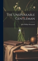 The Unspeakable Gentleman 1020656514 Book Cover