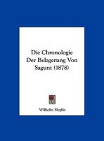 Die Chronologie Der Belagerung Von Sagunt (1878) 1173261184 Book Cover