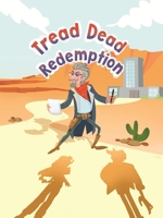 Tread Dead Redemption: Honesty is the easiest way B0FBLVP3TV Book Cover