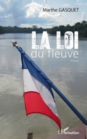 La loi du fleuve: Roman (French Edition) 2343077606 Book Cover