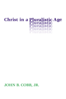 Christ in a Pluralistic Age 0664245226 Book Cover