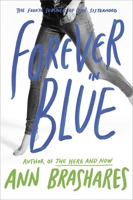 Forever in Blue: The Fourth Summer of the Sisterhood 0385734018 Book Cover