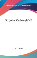 Sir John Vanbrugh V2 1164939041 Book Cover