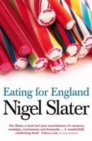 Eating for England: The Delights and Eccentricities of the British at the Table 0007199473 Book Cover