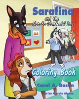 Sarafina and the Not-So-Wonderful Day Coloring Book 1540899047 Book Cover