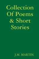 Collection Of Poems & Short Stories 1304924653 Book Cover