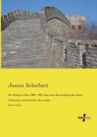 Der Krieg in China 1900 - 1901 Nebst Einer Beschreibung Der Sitten, Gebrauche Und Geschichte Des Landes 3957381533 Book Cover