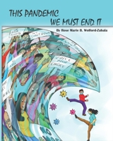This Pandemic We Must End It B08VCJ4V8W Book Cover