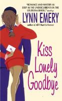 Kiss Lonely Goodbye 0060089296 Book Cover