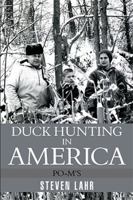 Duck Hunting in America: Po-M's 1514483149 Book Cover