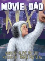 Movie Dad 0692541055 Book Cover