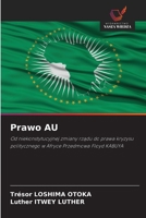 Prawo AU: Od niekonstytucyjnej zmiany rzadu do prawa kryzysu politycznego w Afryce Przedmowa Floyd KABUYA (Polish Edition) 6208781574 Book Cover