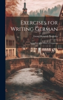 Exercises for Writing German: According to the Rules of Grammar 1022200283 Book Cover