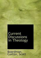 Current Discussions in Theology 0469216395 Book Cover