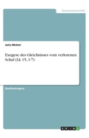 Exegese des Gleichnisses vom verlorenen Schaf (Lk 15, 1-7) (German Edition) 3346117502 Book Cover