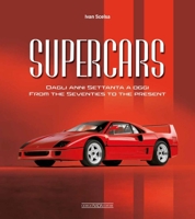 Supercars: From the Seventies to the Present 8879119915 Book Cover