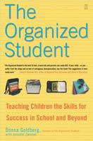The Organized Student: Teaching Children the Skills for Success in School and Beyond 0743270207 Book Cover