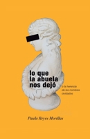 Lo que la abuela nos dej�: o la herencia de los nombres olvidados B08QBRGPGS Book Cover