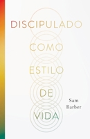 Discipulado como estilo de vida (Spanish Edition) B0HF5Z4DJC Book Cover