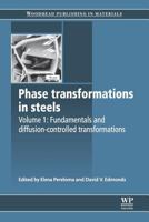 Phase Transformations in Steels: Fundamentals and Diffusion-Controlled Transformations 0081016271 Book Cover