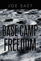 Base Camp Freedom 1475934742 Book Cover