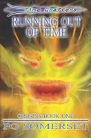 Time Grafters - Running Out of Time: Book One of Origins 1796432237 Book Cover