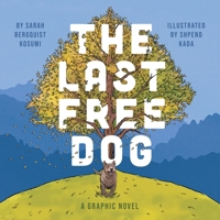 The Last Free Dog 1665745509 Book Cover