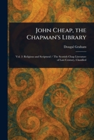 John Cheap, the Chapman's Library 1023566834 Book Cover