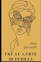 Fra le carte di Perilla (Briciole) (Italian Edition) B0BCS7K226 Book Cover