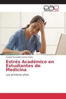 Estres Academico En Estudiantes de Medicina 3639733509 Book Cover